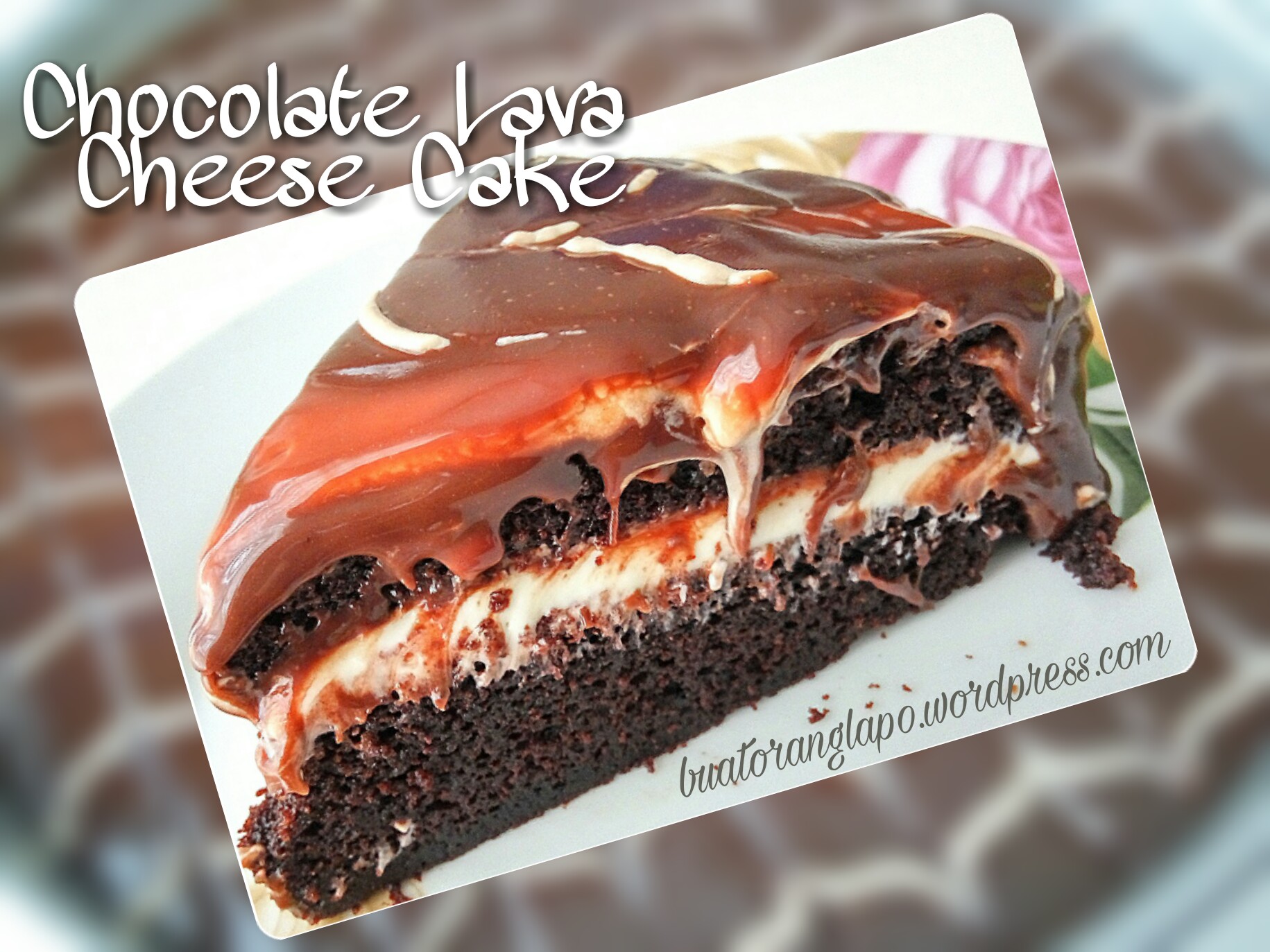 Chocolate Lava Cheese Cake a.k.a Kek Hantu - Buat Orang Lapo