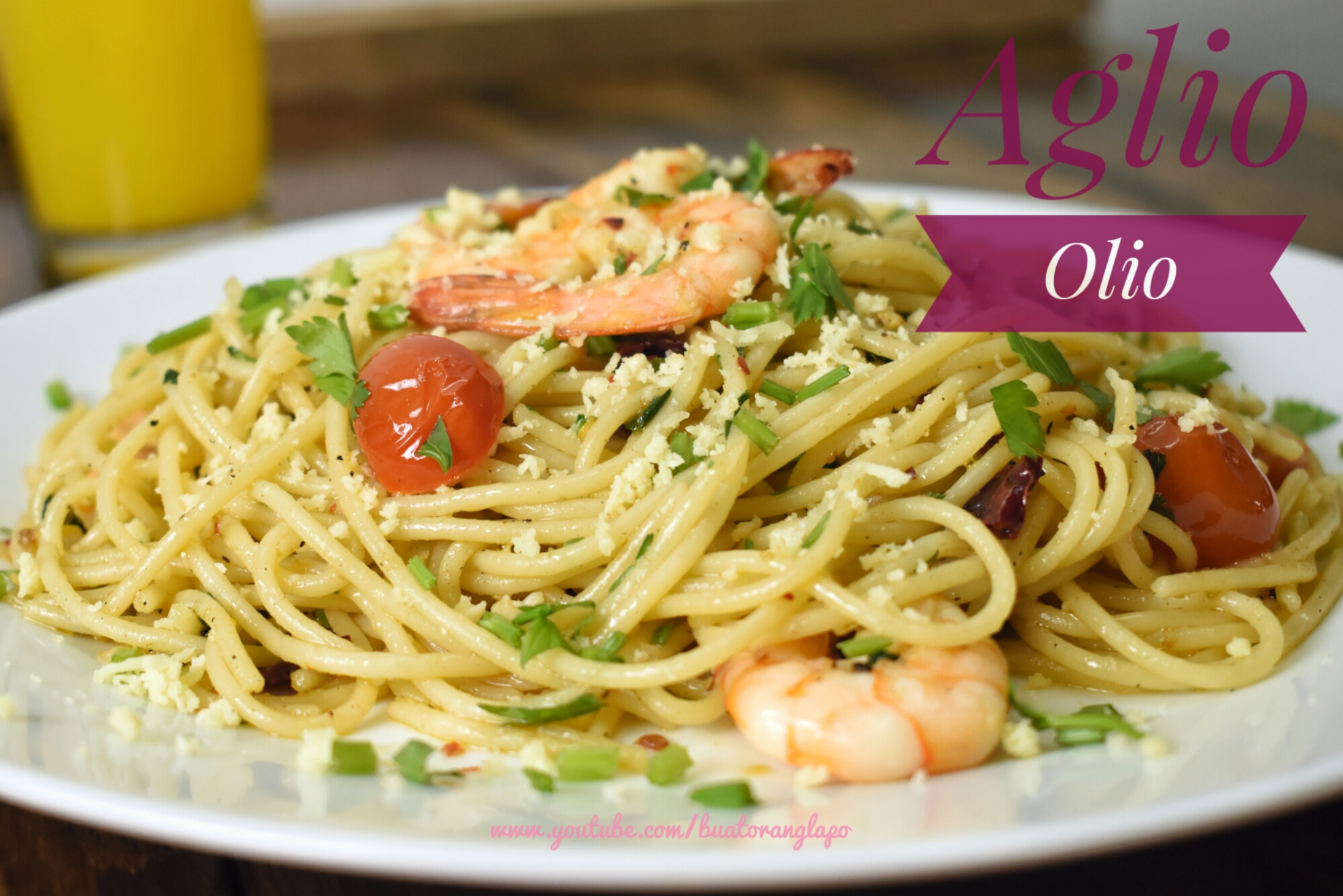 Aglio Olio bersama Udang - Buat Orang Lapo