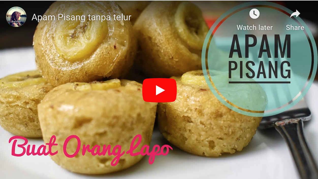 Apam Pisang Tanpa Telur Lembut dan Gebu - Buat Orang Lapo