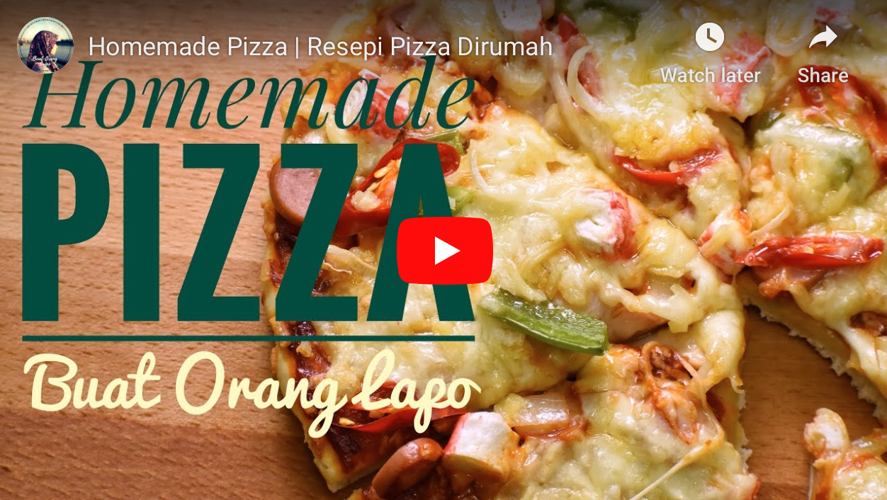 Homemade Pizza Mudah Dan Sedap Buat Orang Lapo