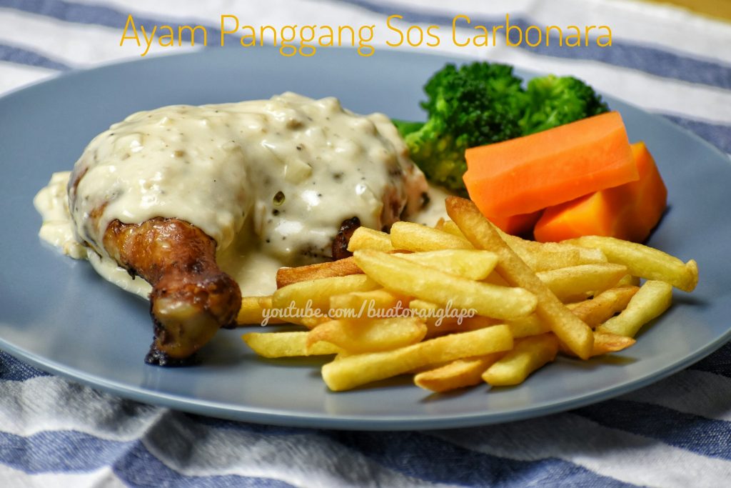 Ayam Panggang Sos Carbonara - Buat Orang Lapo